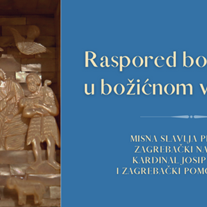 Raspored bogoslužja u božićnom vremenu